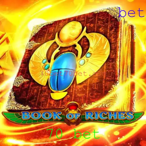 Explorando o Mundo Fascinante do BookofRiches: A Atração das Apostas 70 Bet