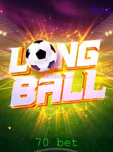 Descubra o empolgante mundo do LongBall e a novidade da aposta 70 bet