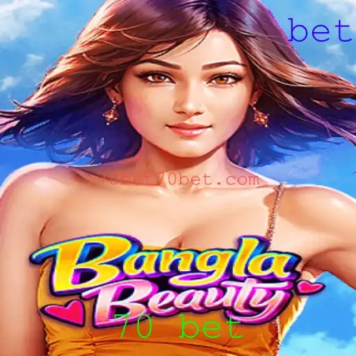 Desvendando o Carisma de BanglaBeauty: O Jogo de '70 Bet'