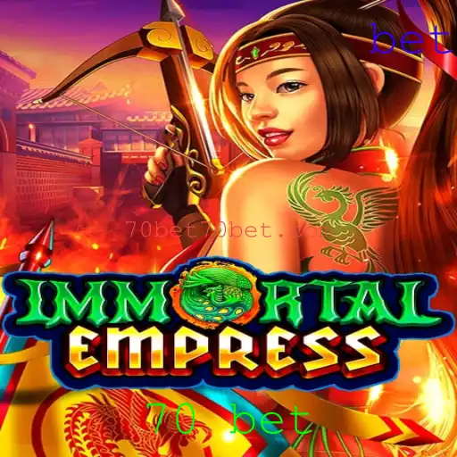 Descubra ImmortalEmpress: Um Mergulho no Mundo do Jogo com 70 Bet