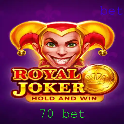 Descubra o Fascinante Mundo de Royaljoker com a Estratégia 70 Bet